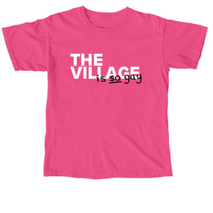 The Village Pride T-Shirts